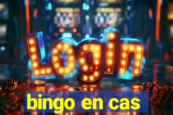 bingo en cas