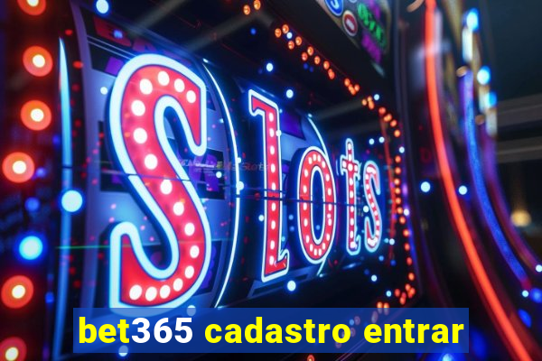 bet365 cadastro entrar