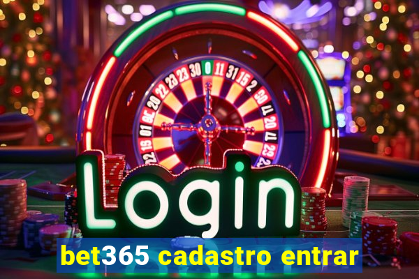 bet365 cadastro entrar