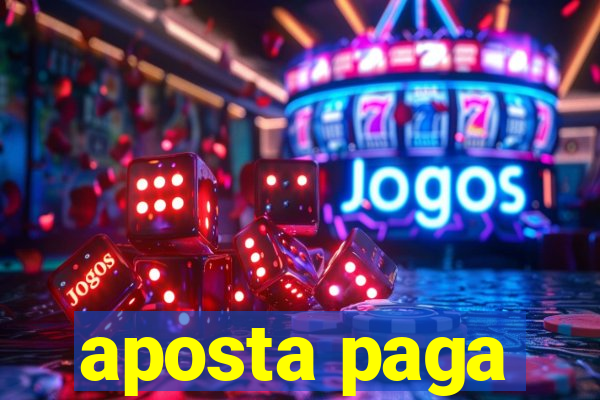 aposta paga