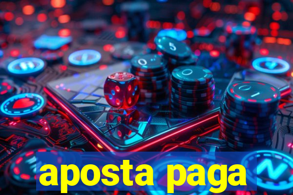 aposta paga