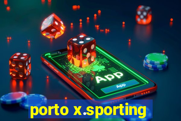 porto x.sporting