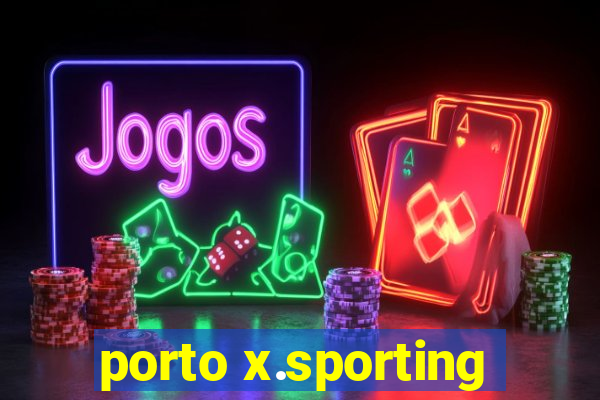 porto x.sporting