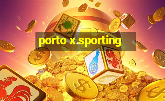 porto x.sporting