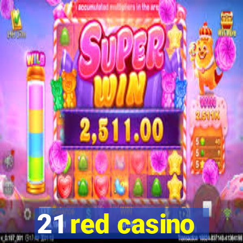 21 red casino