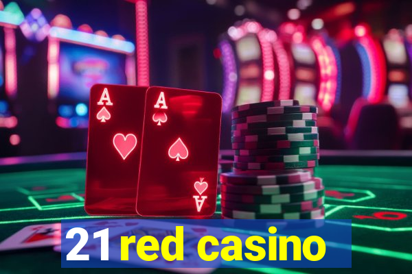 21 red casino