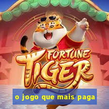 o jogo que mais paga