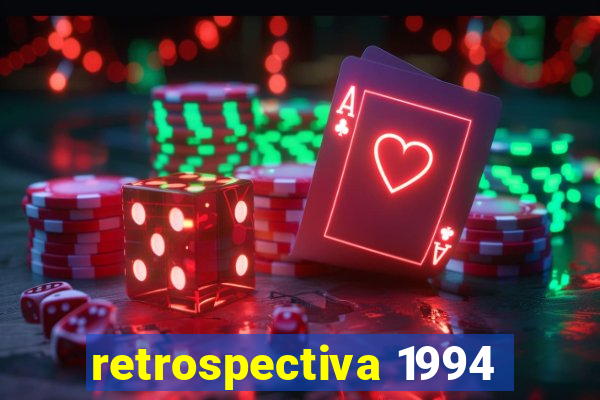 retrospectiva 1994