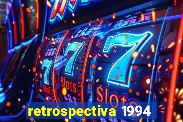 retrospectiva 1994