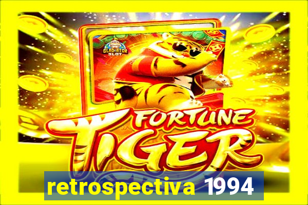 retrospectiva 1994