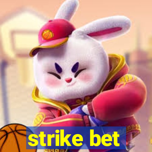 strike bet