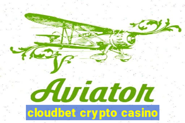 cloudbet crypto casino