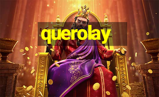 querolay