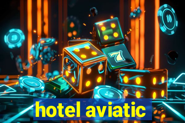 hotel aviatic