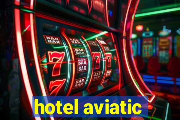 hotel aviatic