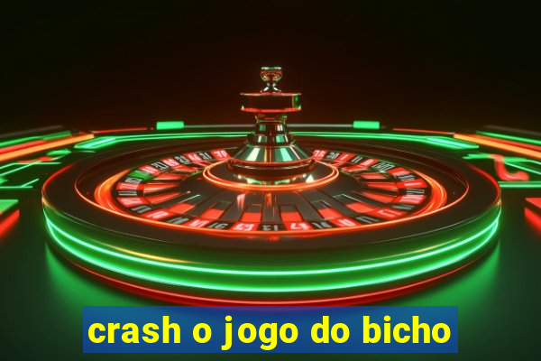 crash o jogo do bicho