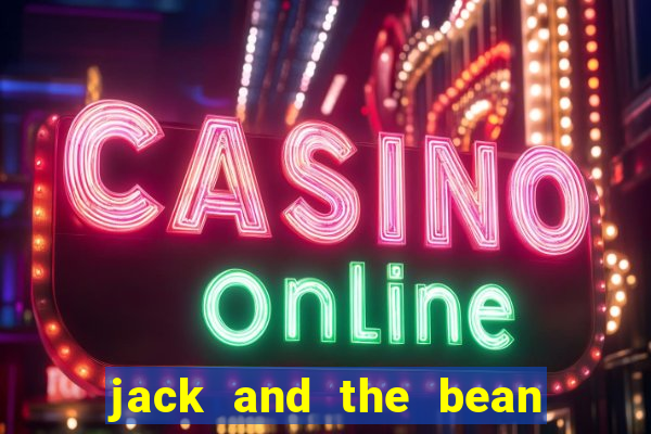 jack and the bean stalk slot