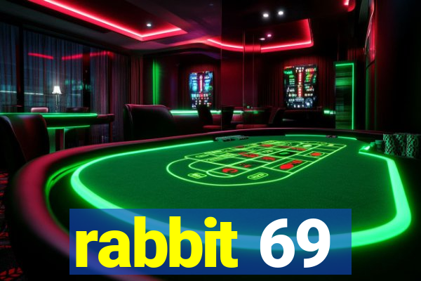 rabbit 69