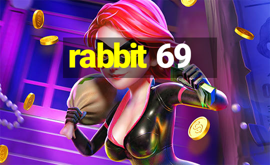 rabbit 69