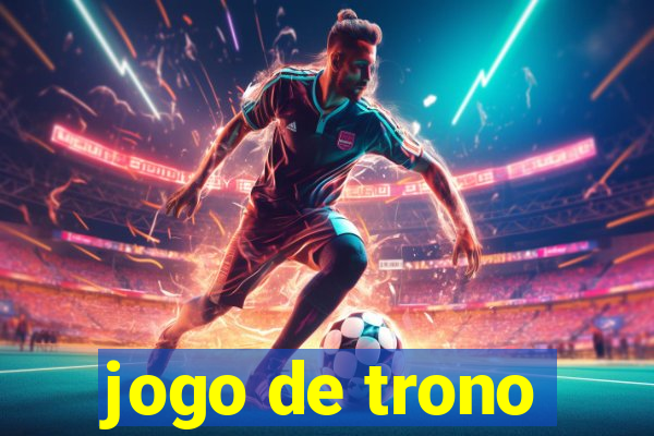 jogo de trono