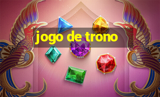 jogo de trono