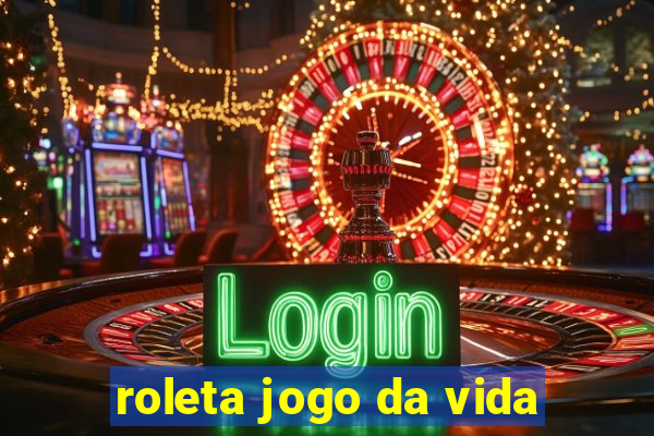 roleta jogo da vida