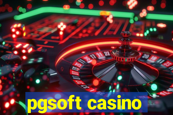 pgsoft casino