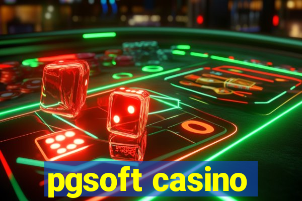 pgsoft casino