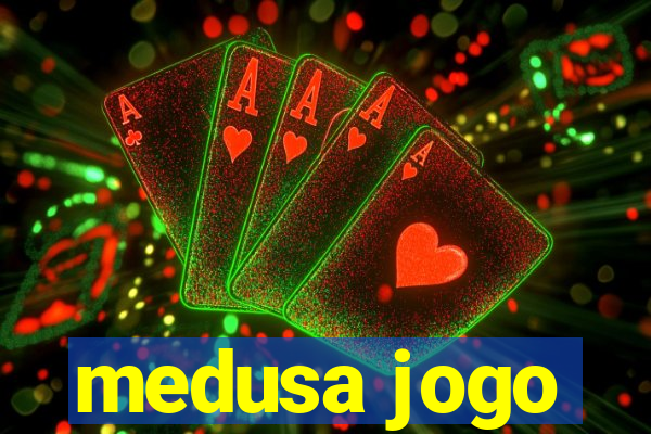 medusa jogo