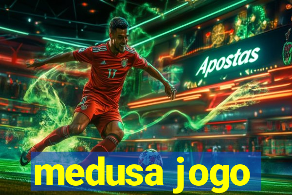 medusa jogo