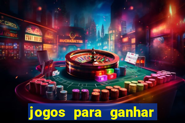 jogos para ganhar dinheiro pela internet