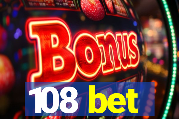 108 bet