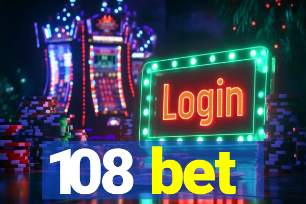 108 bet