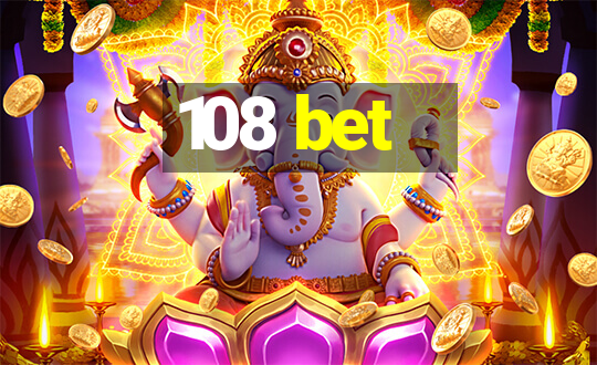 108 bet