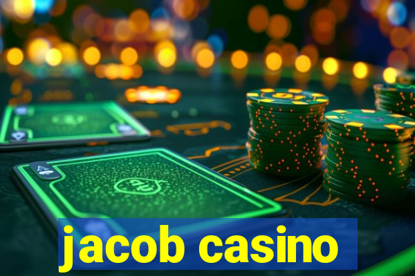 jacob casino