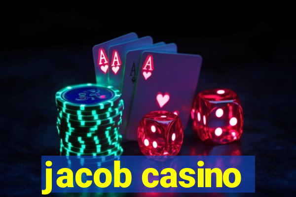 jacob casino