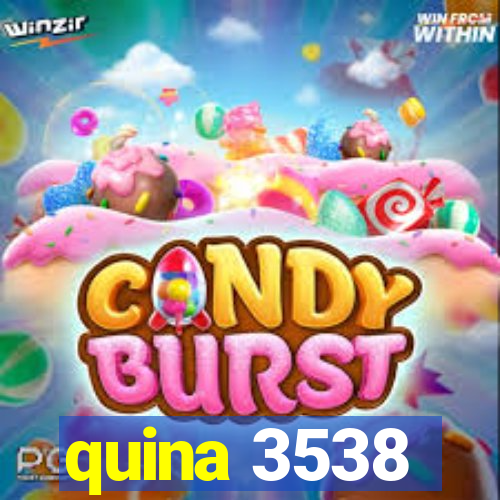 quina 3538