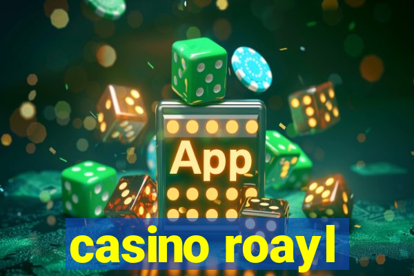 casino roayl