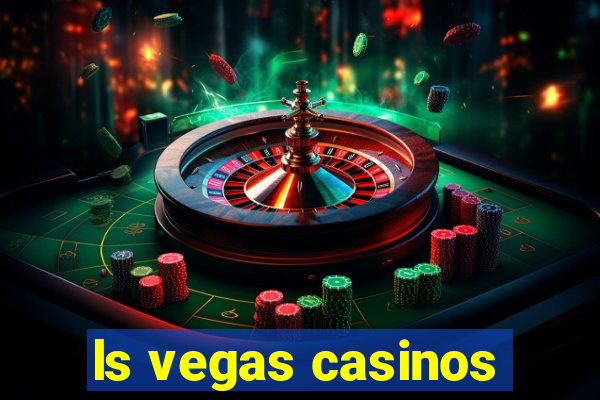 ls vegas casinos