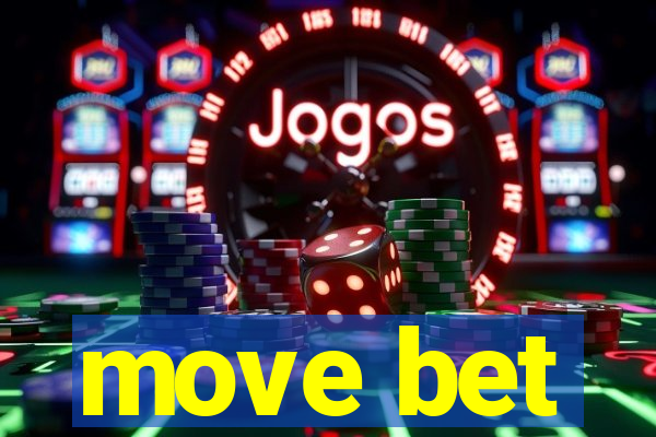 move bet