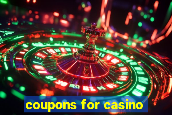 coupons for casino