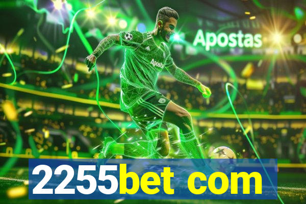 2255bet com