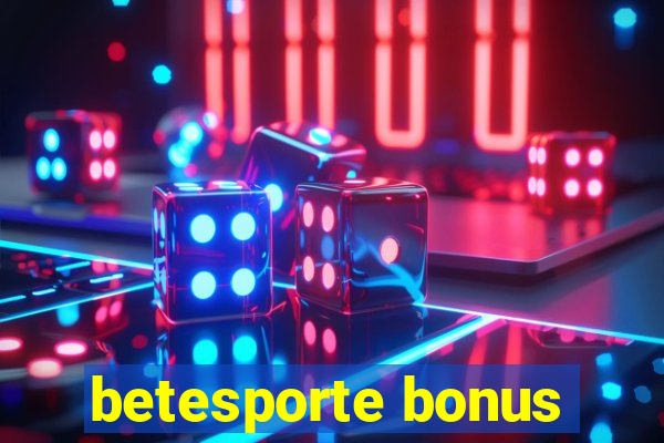 betesporte bonus