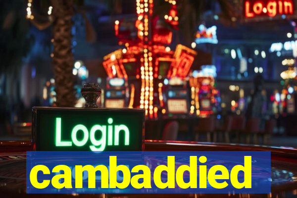 cambaddied