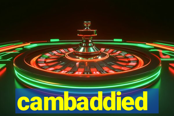 cambaddied