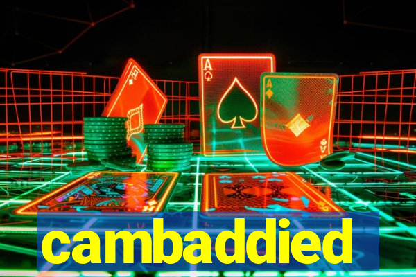 cambaddied