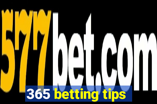 365 betting tips