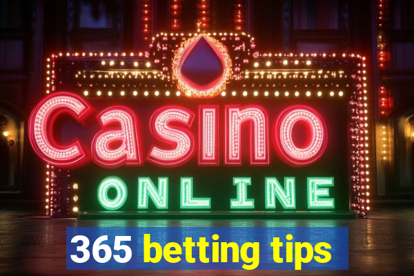 365 betting tips