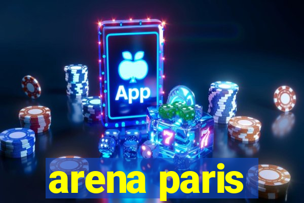 arena paris