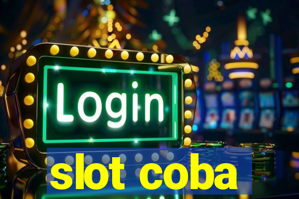 slot coba